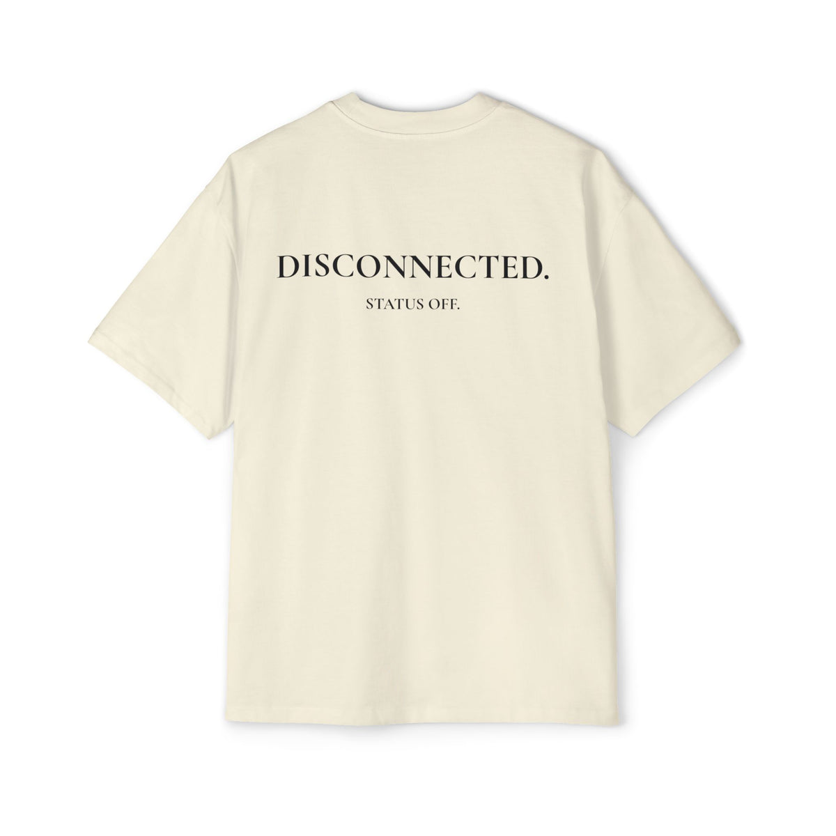 Men's "STATUS OFF / Disconnected" Oversized Tee