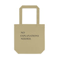 No Explanations Needed Cotton Tote