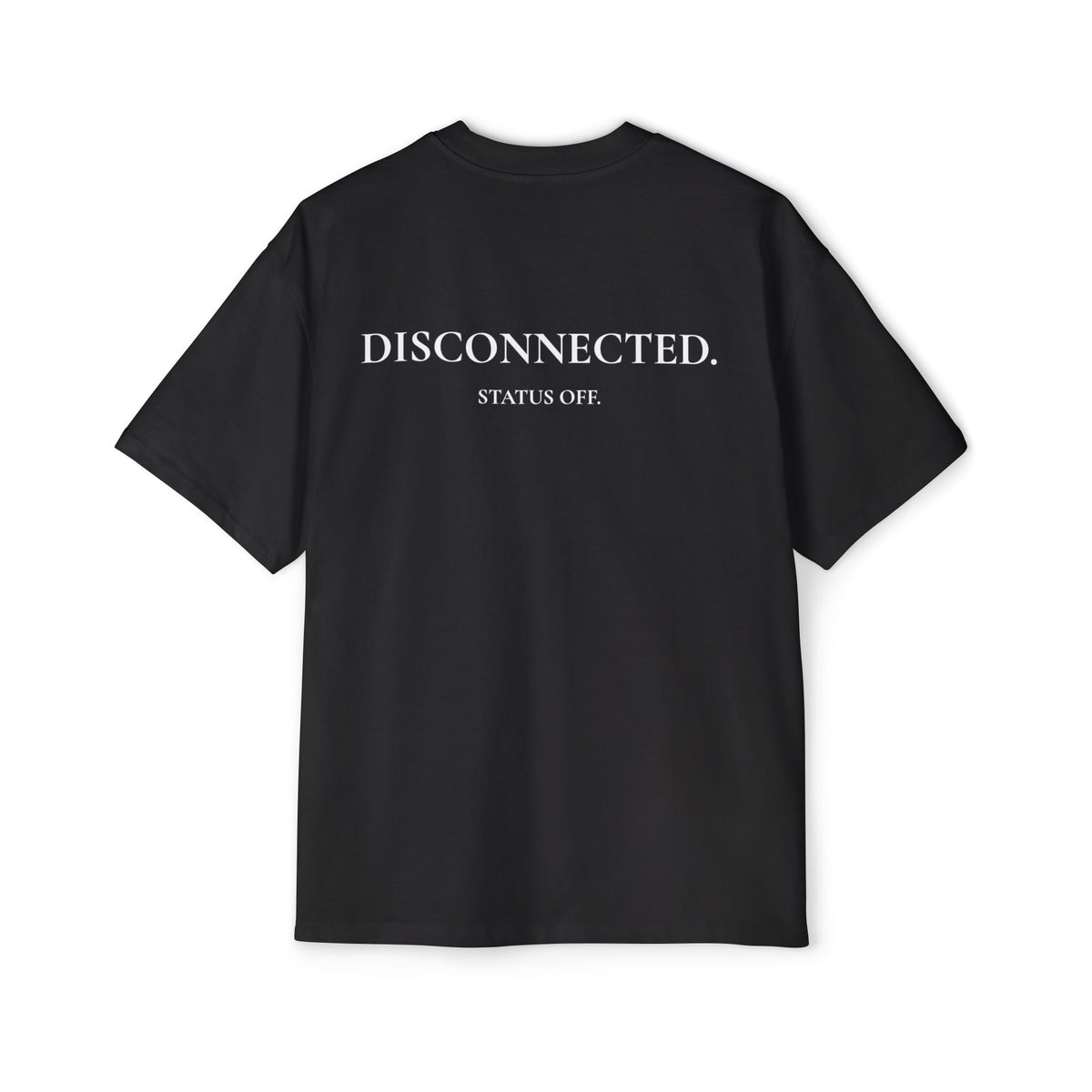 Men's "STATUS OFF / Disconnected" Oversized Tee