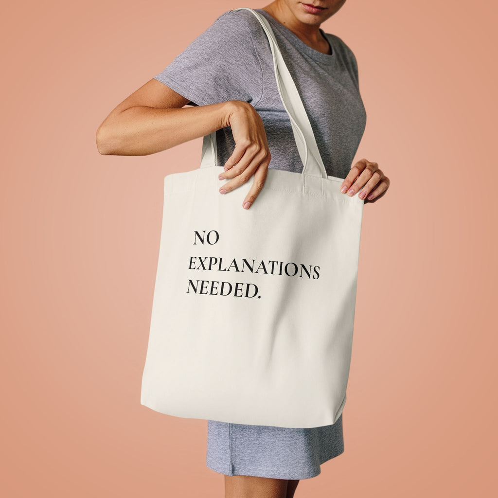 No Explanations Needed Cotton Tote