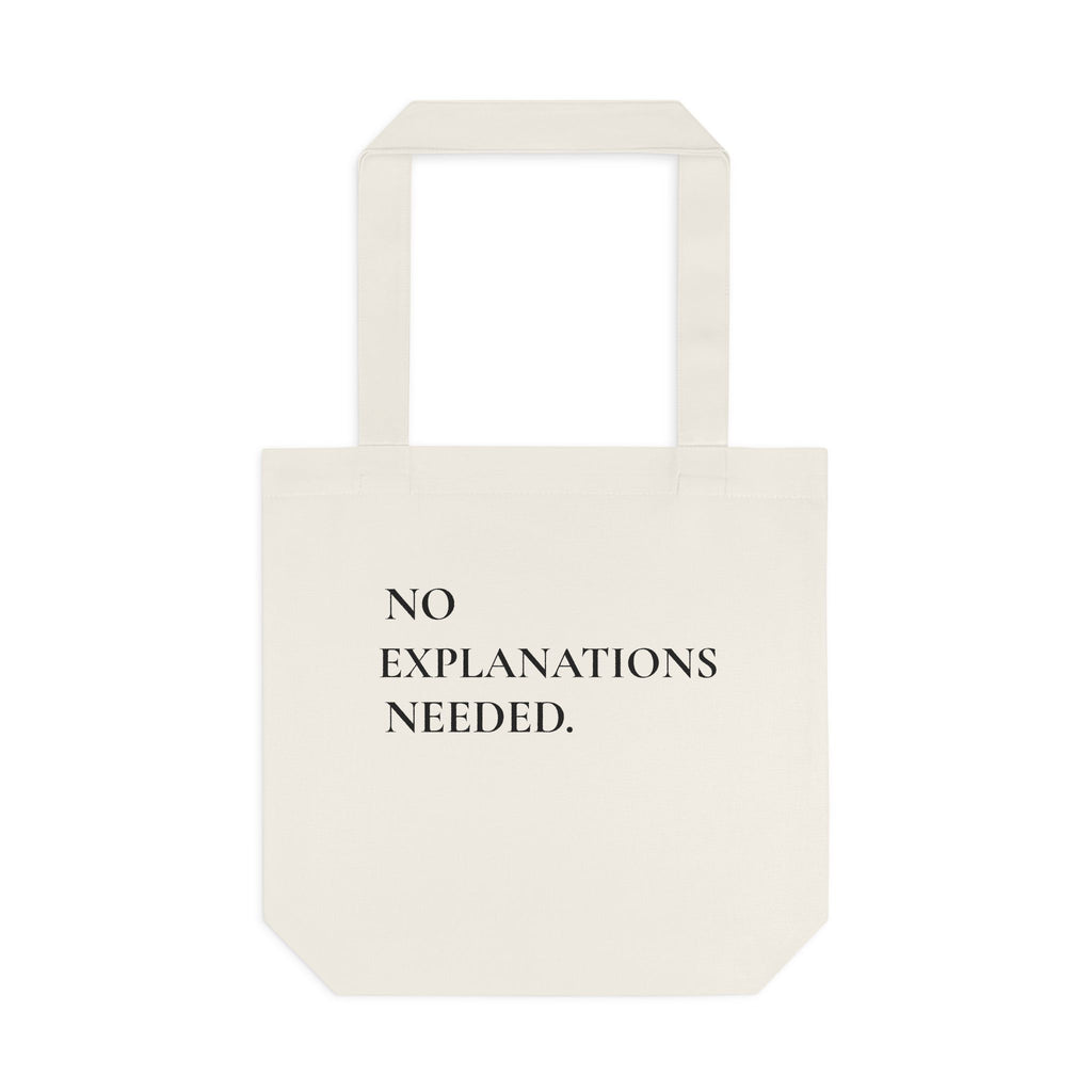 No Explanations Needed Cotton Tote